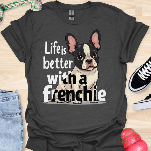 Life is better with a frenchie - V8 - Double Frenchie T-Shirt